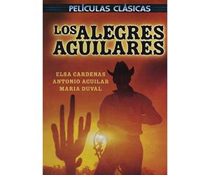 Elsa Cardenas / Antonio Aguilar / Maria Duval // Los Alegres Aguilares