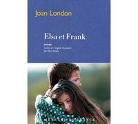 Elsa et Frank Joan London (Auteur), Alice Seelow (Traduction)