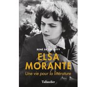 Elsa Morante: Une vie pour la littérature