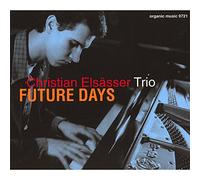 Elsaesser, Christian Trio - Future Days