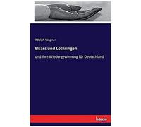 Elsass Und Lothringen