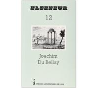 Elseneur 12, décembre 1997 : Joachim Du Bellay