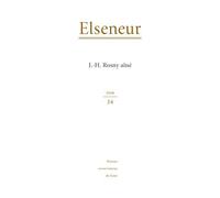 Elseneur, N° 34 - J.-H. Rosny Aîné