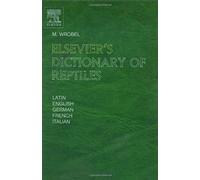 Elsevier's Dictionary Of Reptiles