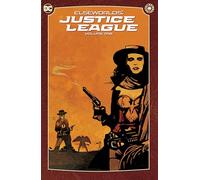Elseworlds: Justice League Vol. 1 (2024 Edition)