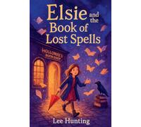Elsie And The Book Of Lost Spells