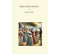 Elsie's Kith and Kin