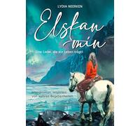 Elskan mín: Eine Liebe, die ein Leben trägt! Bewegender Island Roman über ein verborgenes Familiengeheimnis