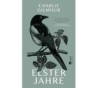 Elsterjahre: Wie ein kleiner Vogel mein Leben veränderte