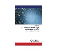 Elt Practices In The High Schools Of Gujarat