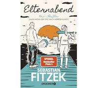 Elternabend | Sebastian Fitzek Sebastian Fitzek (Auteur)