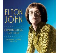 Elton John Chartbusters Go Pop: Legendary Covers '69-'70 (Vinyl)