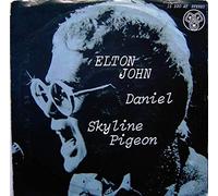 Elton John - Daniel / Skyline Pigeon [Vinyl Single 7'']