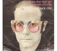 Elton John - Don't Let The Sun Go Down On Me / Sick City - Elton John 7" 45