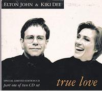 Elton John - ELTON JOHN & KIKI DEE. TRUE LOVE. 1993 7 TRACK CD SINGLE SET.