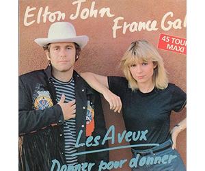 Elton John France Gall - Les aveux Donner pour donner