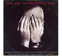 ELTON JOHN - SACRIFICE / HEALING HANDS