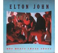 ELTON JOHN Who Wears These Shoes UK 7" 45