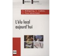 Elu local (l') / changements ou continuite - BIDEGARAY PINA - Presses Universitaires Grenoble - broché - Essai