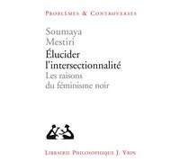 Elucider l'intersectionnalité : Les raisons du féminisme noir