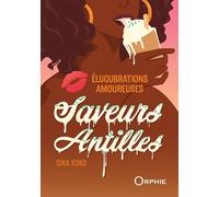 Elucubrations amoureuses Saveurs Antilles - Sika Koko - Orphie G.doyen Editions - broché - Nouvelles