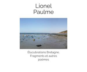 Élucubrations Bretagne, Fragments et autres poèmes