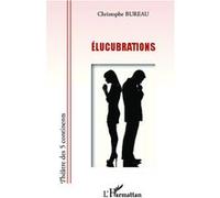 Elucubrations
