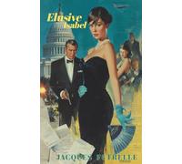 Elusive Isabel - Forgotten Spy Masterpiece - Republished with the cover art style of classic 1960's spy movies: (Hermes Publica Classics)
