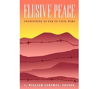 Elusive Peace: Negotiating an End to Civil Wars