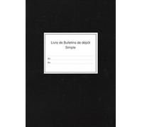 ELVE REGISTRE BULLETINS DE DEPOT SIMPLE 310X210 252 P. NOIR