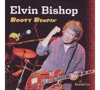 Elvin Bishop - Booty Bumpin'