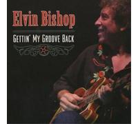 Elvin Bishop Gettin' My Groove Back (CD) Album