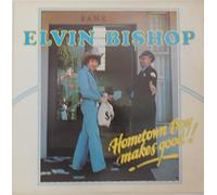 Elvin Bishop - Hometown Boy Makes Good! [Vinyl LP]
