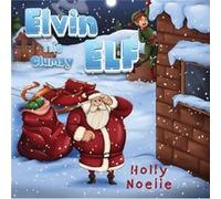 Elvin the Clumsy Elf by Holly Noelle Holly Noelle (Auteur)
