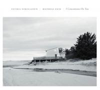 Elvira Nikolaisen/Mathias Eick I Concentrate On You (Vinyl) 12" Album