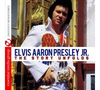 Elvis Aaron Presley Jr. - The Story Unfolds (Digitally Remastered)