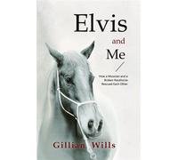 Elvis and Me - Gillian Wills - Hawkeye Publishing Pty Ltd - ebook (ePub) - Livre