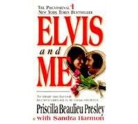Priscilla Presley Sandra Harmon Elvis and Me (Poche)