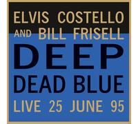 ELVIS & BILL FRISELL COSTELLO - DEEP DEAD BLUE-LIVE AT MELTDOWN VINYL LP NEUF