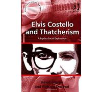 Elvis Costello And Thatcherism
