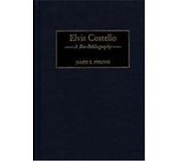 Elvis Costello, Bio-Bibliographies in Music James E. Perone (Auteur)
