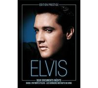 Elvis : Dans L'intimité D'elvis + Les Derniers Instants Du King - Édition Prestige