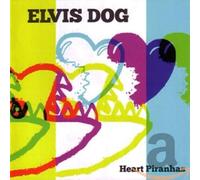 Elvis Dog - Heart Piranhas