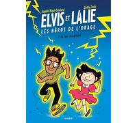 Elvis et Lalie, Les héros de l'orage - L'éclair magique
