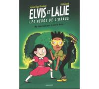 Elvis Et Lalie, Les Héros De L'orage - Ne Touchez Pas À Notre Bois !