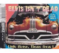 Elvis Isn't Dead - Little Sister
