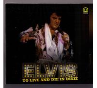 Elvis Presley - Elvis Presley 2 CD Set - To Live And Die In Dixie