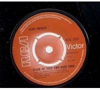 Elvis Presley - Elvis Presley Clean up your own back yard UK 45 7" single +The Fair's Moving On