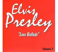 Elvis Presley - Elvis Presley - Love Ballads Volume 2