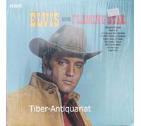 Elvis Presley - ELVIS SINGS FLAMING STAR / Wonderful World / Night Life / All I Need Was the Rain / Too Much Monkey Business / Yellow Rose of Texas / The Eyes of Texas / She´s a Machine / Do the Vega / Tiger Man / 1970 / Bildhülle / RCA # INTS 1012 / Deutsche Pressung / 12" Vinyl Langspiel Schallplatte
